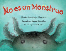 Load image into Gallery viewer, No es un monstruo (Ejemplares Firmados por la Autora / Author Signed Copies)