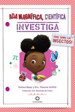 Load image into Gallery viewer, Ada Magnífica, científica, investiga: ¡Todo sobre los insectos!
