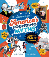 Load image into Gallery viewer, America's Founding Myths...And What REALLY Happened