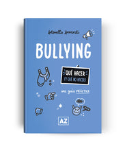 Load image into Gallery viewer, Bullying: Una guía práctica