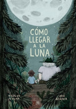 Load image into Gallery viewer, Cómo llegar a la luna