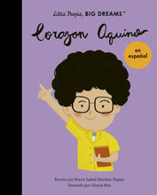 Load image into Gallery viewer, Little People, Big Dreams en español: Corazon Aquino (Pasta Blanda / Paperback)