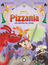 Load image into Gallery viewer, Crónicas de Pizzanía 2: Las espadas del poder