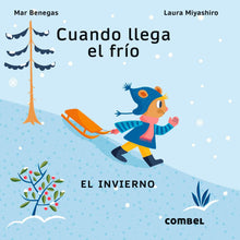 Load image into Gallery viewer, Cuando llega el frío: El invierno