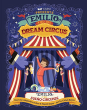 Load image into Gallery viewer, Emilio and His Dream Circus (Bilingual: English & Spanish) (Preordenar / Pre-order)