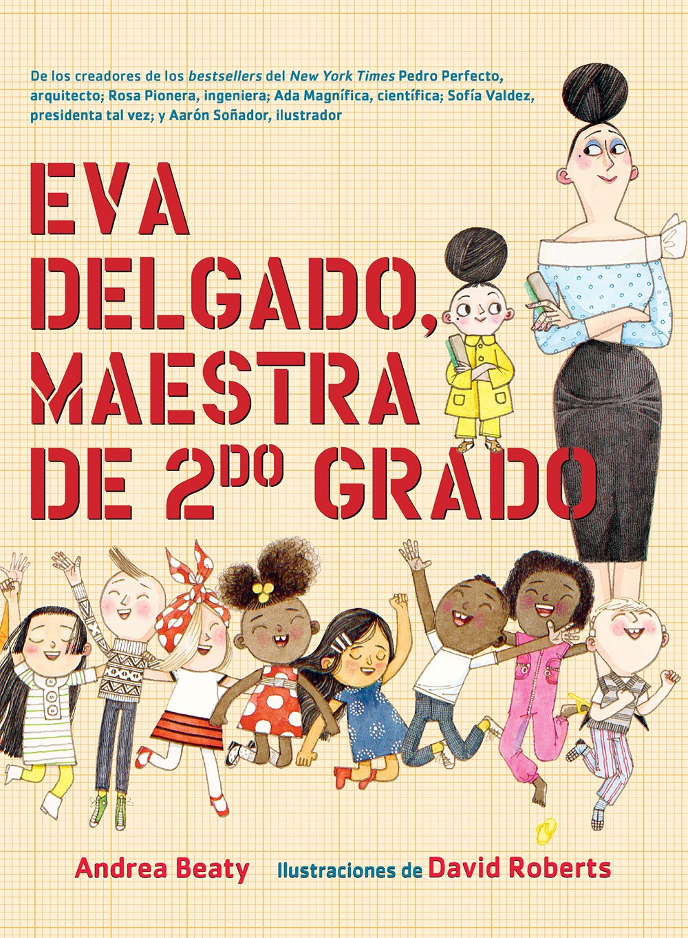 Eva Delgado, maestra de segundo grado / Lila Greer, Teacher of the Year (Spanish Edition)