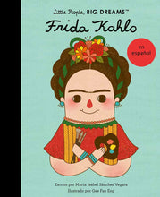 Load image into Gallery viewer, Little People, Big Dreams en español: Frida Kahlo (Pasta Blanda / Paperback)
