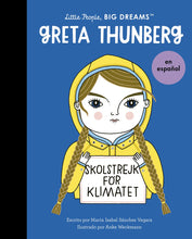 Load image into Gallery viewer, Little People, Big Dreams en Español: Greta Thunberg (Pasta Blanda / Paperback)
