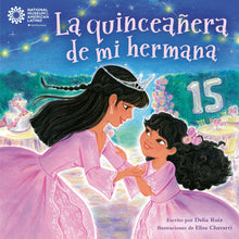 Load image into Gallery viewer, La quinceañera de mi hermana