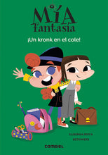 Load image into Gallery viewer, Mía Fantasía 2: ¡Un kronk en el cole!