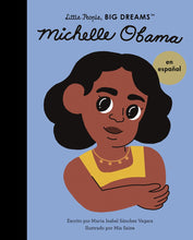 Load image into Gallery viewer, Little People, Big Dreams en español: Michelle Obama (Pasta Blanda / Paperback)