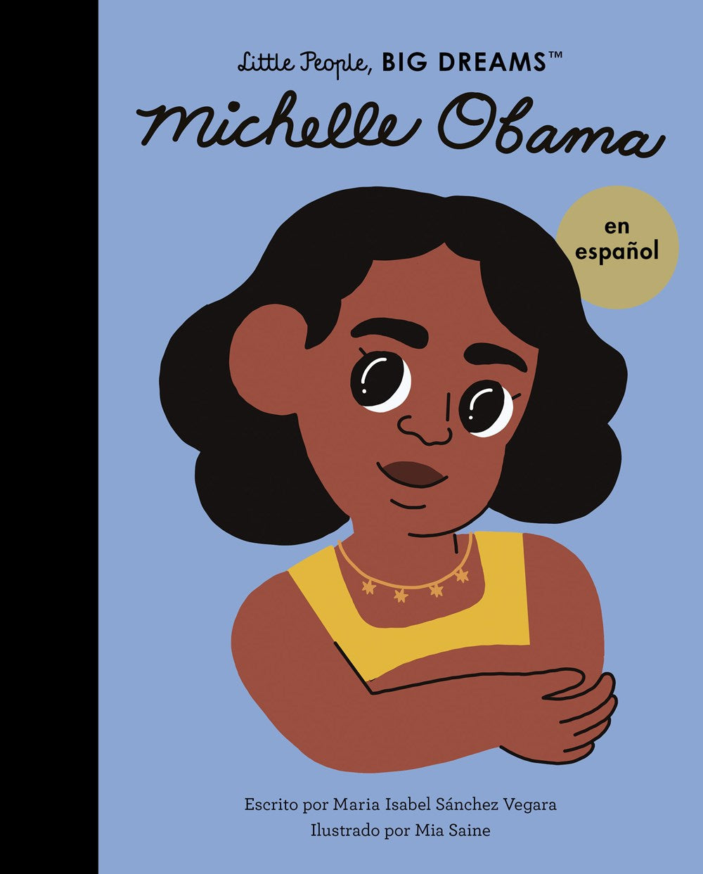Little People, Big Dreams en Español: Michelle Obama (Pasta Blanda / Paperback)