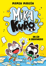 Load image into Gallery viewer, Mika y Kuro: Un lío a brochazos