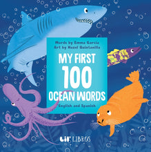 Load image into Gallery viewer, My First 100 Ocean Words in English and Spanish