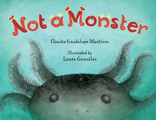 Load image into Gallery viewer, Not a Monster (Ejemplares Firmados por la Autora / Author Signed Copies)