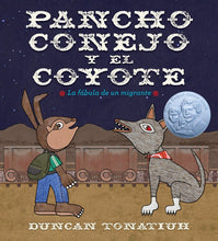 Load image into Gallery viewer, Pancho conejo y el coyote: La fábula de un migrante