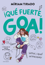 Load image into Gallery viewer, ¡Qué fuerte, Goa!