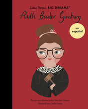Load image into Gallery viewer, Little People, Big Dreams en español: Ruth Bader Ginsburg (Pasta Blanda / Paperback)