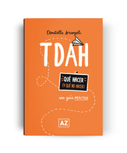 Load image into Gallery viewer, TDAH: Una guía práctica