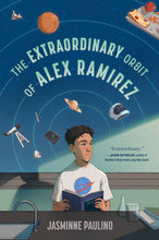Load image into Gallery viewer, The Extraordinary Orbit of Alex Ramirez (Tapa Dura / Hardcover)