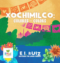 Load image into Gallery viewer, Xochimilco: Colores / Colors