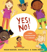 Load image into Gallery viewer, Yes! No!: A First Conversation About Consent