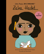 Load image into Gallery viewer, Little People, Big Dreams en español: Zaha Hadid (Pasta Blanda / Paperback)