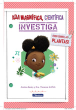 Load image into Gallery viewer, Ada Magnífica, científica investiga: ¡Todo sobre las plantas!
