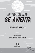 Load image into Gallery viewer, Aniana del Mar se avienta