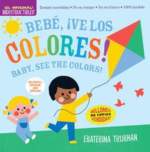 Load image into Gallery viewer, Indestructibles: ¡Bebé, ve los colores! / Baby, See the Colors!
