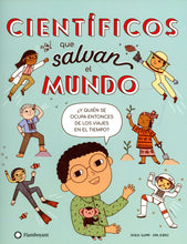 Load image into Gallery viewer, Científicos que salvan el mundo