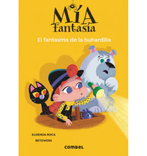 Load image into Gallery viewer, Mía Fantasía: El fantasma de la buhardilla (Libro 3 / Book 3)
