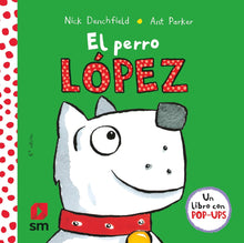Load image into Gallery viewer, El perro López