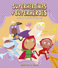 Load image into Gallery viewer, Superheroínas y superhéroes: Manual de instrucciones
