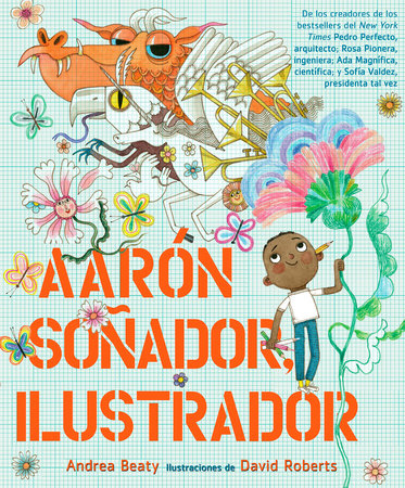 Aarón Soñador, ilustrador / Aaron Slator, Illustrator (Spanish Edition)