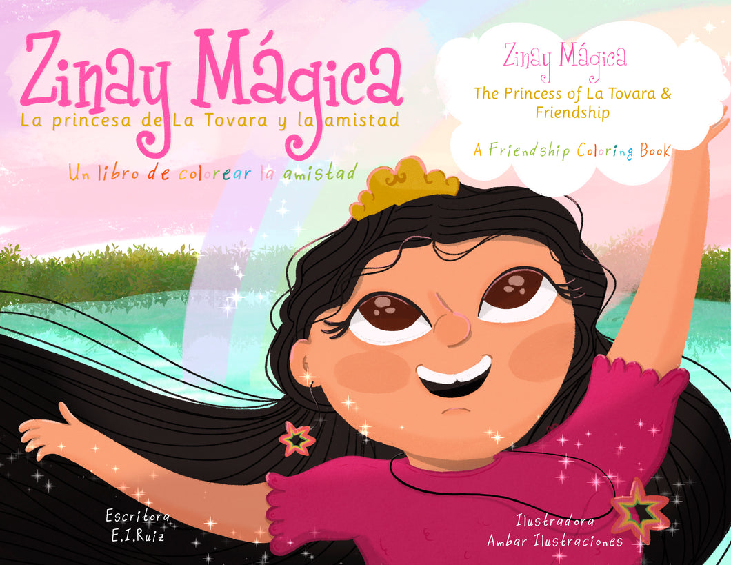 Zinay mágica: La princesa de La Tovara y la amistad / Zinay Mágica: The Princess of La Tovara & Friendship