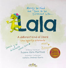 Load image into Gallery viewer, Lala - A Different Kind of Lizard: Una lagartija diferente (Autographed, Paperback / Firmado, Pasta Blanda)

