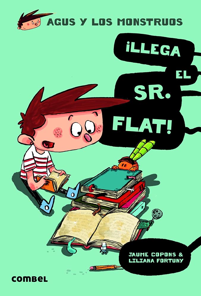 Agus y los monstruos: ¡Llega el Sr. Flat! (Libro 1 / Book 1)