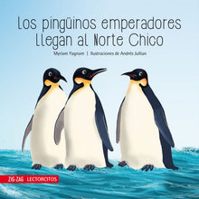 Load image into Gallery viewer, Los pingüinos emperadores llegan al Norte Chico