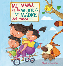 Load image into Gallery viewer, Mi mamá es la mejor madre del mundo