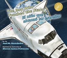 Load image into Gallery viewer, The Boy Who Touched the Stars / El niño que alcanzó las estrellas