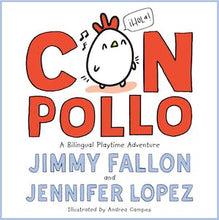 Load image into Gallery viewer, Con Pollo: A Bilingual Playtime Adventure