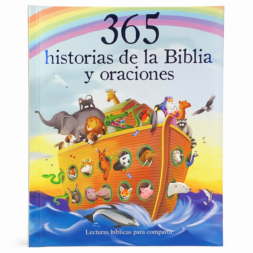 365 historias de la Biblia y oraciones: Lecturas bíblicas para compartir