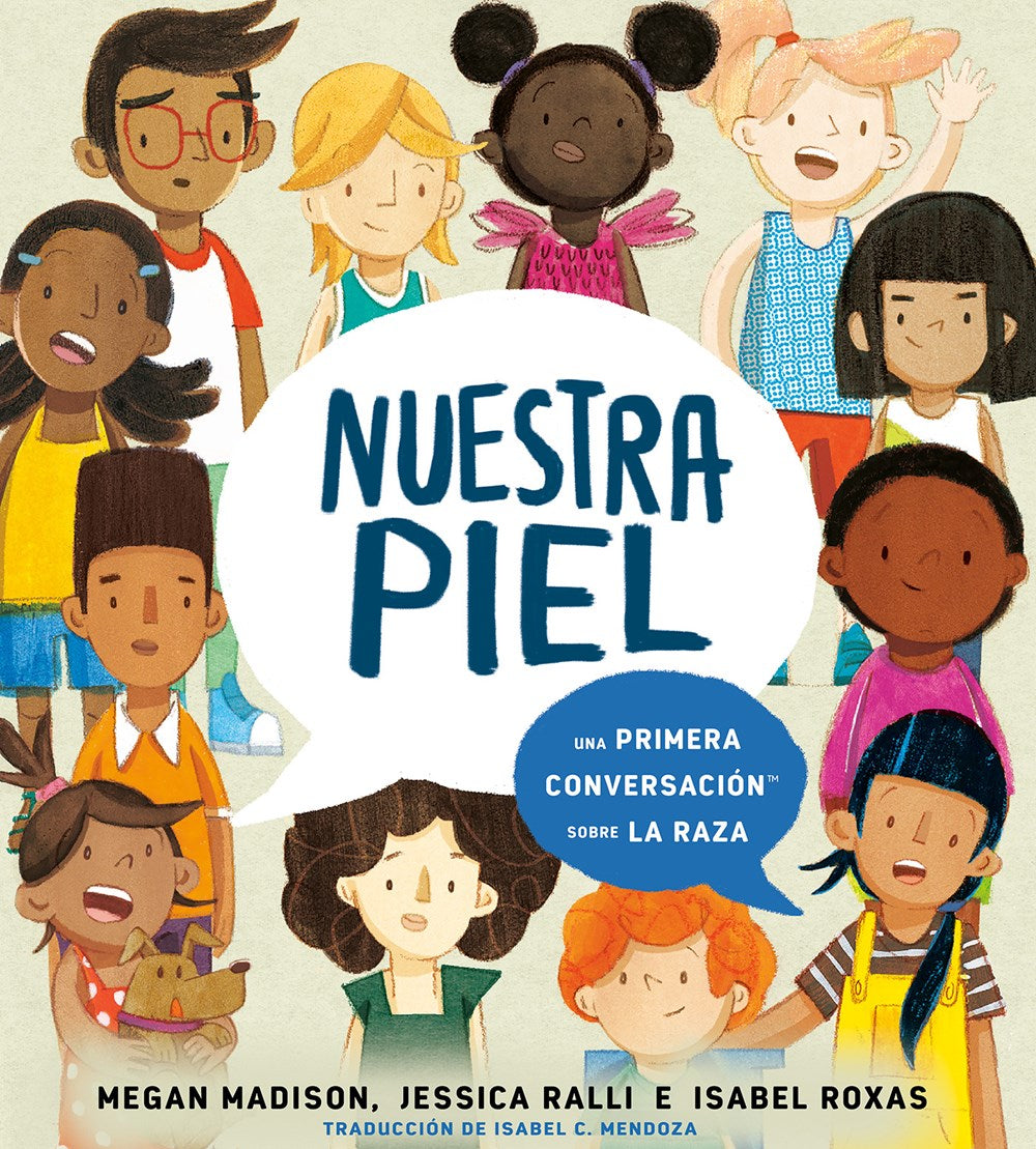 Nuestra piel: Una primera conversación sobre la raza