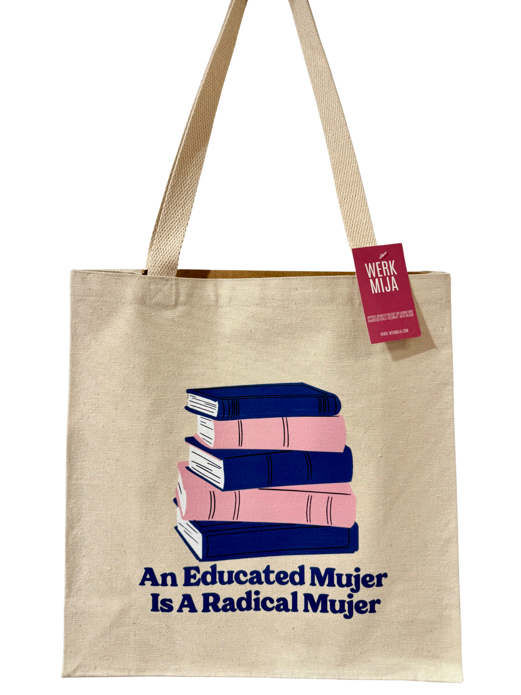 An Educated Mujer Is A Radical Mujer Tote Bag - Beige