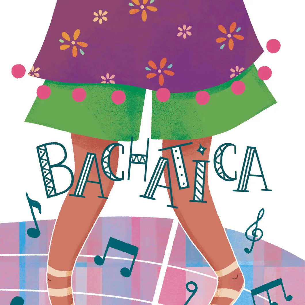 Bachatica!: A Little Girl Finds Her Bachata Beat (Bilingual Edition)