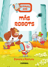 Load image into Gallery viewer, Bitmax &amp; Co. 15: Más robots
