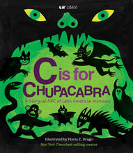 Load image into Gallery viewer, C is for Chupacabra (Bilingual: English &amp; Spanish)
