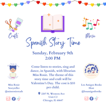 Load image into Gallery viewer, (02/09/25 @ 2:00PM) Valentine&#39;s Day Spanish Story Time with Miss Rosie at Los Amigos Books
