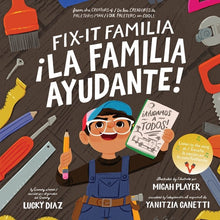 Load image into Gallery viewer, Fix-It Familia / ¡La familia ayudante! (Bilingual Edition)
